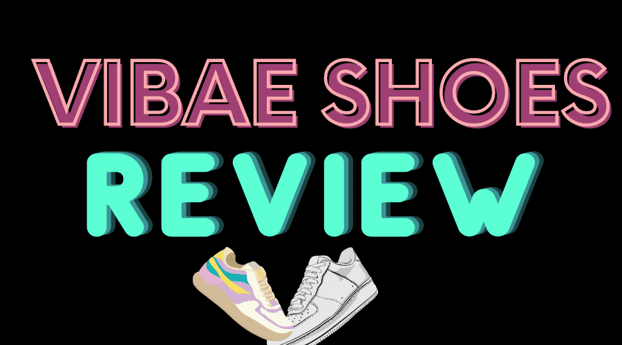 Vibae shoes review